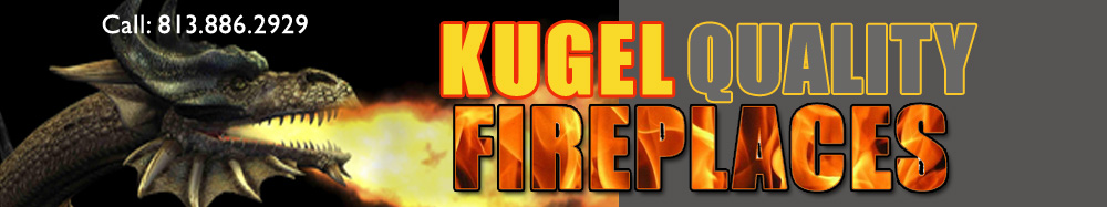 Kugel Quality Fireplaces Tampa Bay FL